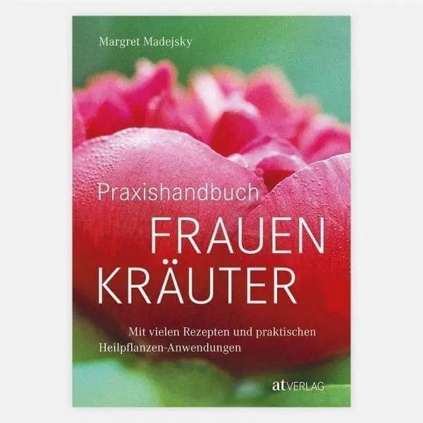 Praxishandbuch Frauenkräuter